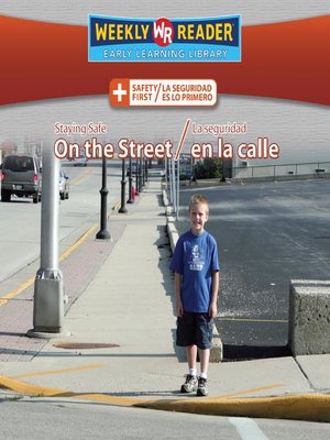 cover image of Staying Safe on the Street/La seguridad en la calle